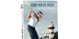 Les clefs de votre swing par Jean Van de Velde