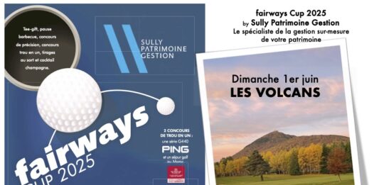 Golf des Volcans Fairways Cup 2025 by Sully Patrioine Gestion