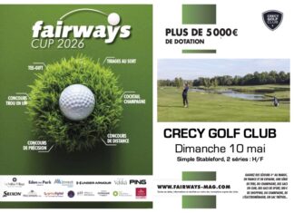 Première étape 2026 de la fairways Cup au Crecy Golf Club le 10 mai fairways cup Crecy Golf Club