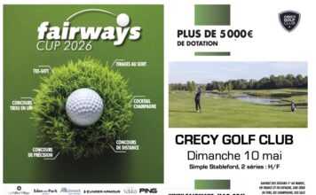 Première étape 2026 de la fairways Cup au Crecy Golf Club le 10 mai fairways cup Crecy Golf Club